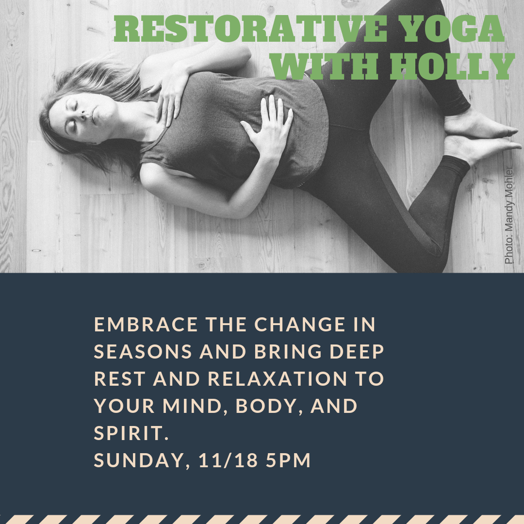 Restorative Yoga with Holly- Curative Yoga Bigfork 11/18 5-6pm