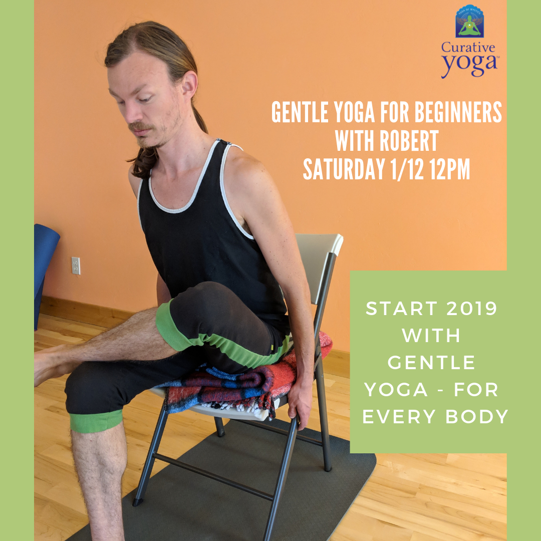 Gentle Yoga with Robert Saturday January 12 noon-1:30 pm