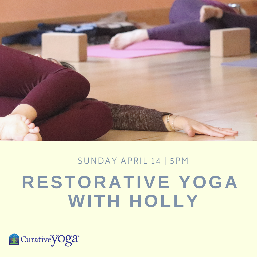 Restorative Yoga April 14th 5pm