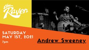Live Music at the Raven featuring Andrew Sweeney at 7pm on May 1st