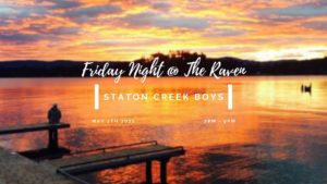 Friday Night @ the Raven Station Creek Boys May 7th at 7 pm