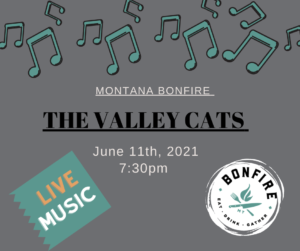 Valley Cats Montana Bonfire June 11 2021