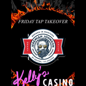 Kelly's Casino Tap Takeover Bigfork Brewfest Mar 5