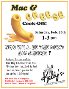 Kelly's Casino Mac and Cheese Cook Off Feb 26