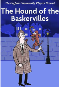 Bigfork Community Players presents The Hound of Baskervilles