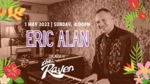 poster for Eric Alan playing music at the Raven