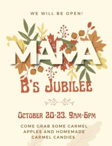 Mama B's Fall Jubilee Oct 20-23
