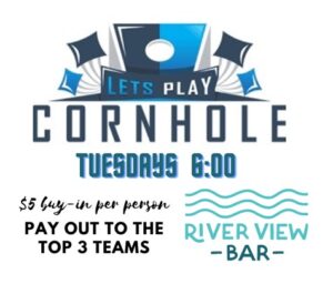 Cornhole at River View Bar on Tuesdays