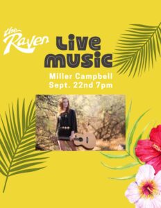 Miller Campbell at the Raven Sept 22