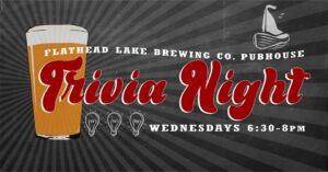 Trivia Night at Flathead Lake Brewery Wednesdays