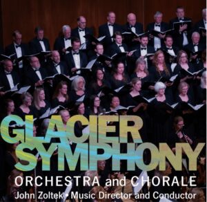 Mystic Dreams: Glacier Chorale in Concert