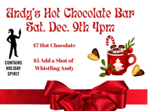 Andy's Crafthouse Hot Chocolate Bar Dec 9th 4pm