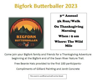 Bigfork Butterballer Thanksgiving Day