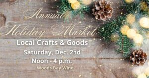 Annual Holiday Market at Woods Bay Wine