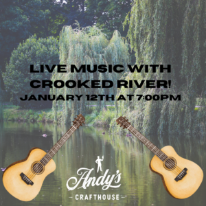 Live Music with Crooked River at Andy's Crafthouse