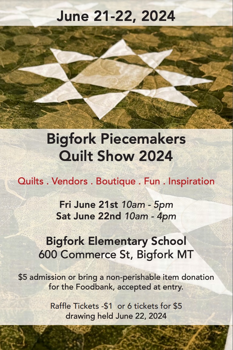 Bigfork Piecemakers' Quilt Show at Bigfork Elementary school