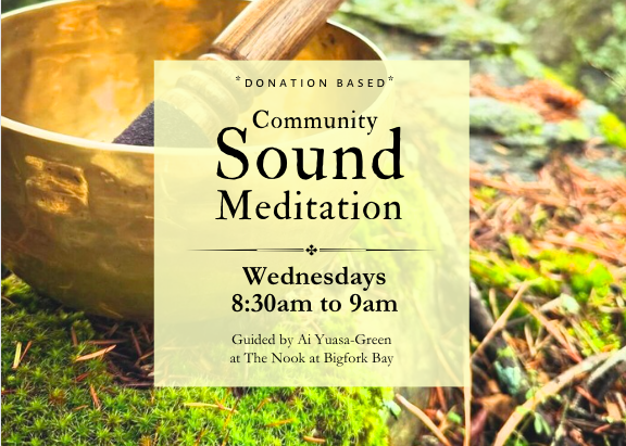 Weekly Sound Meditation at The Nook at Bigfork Bay