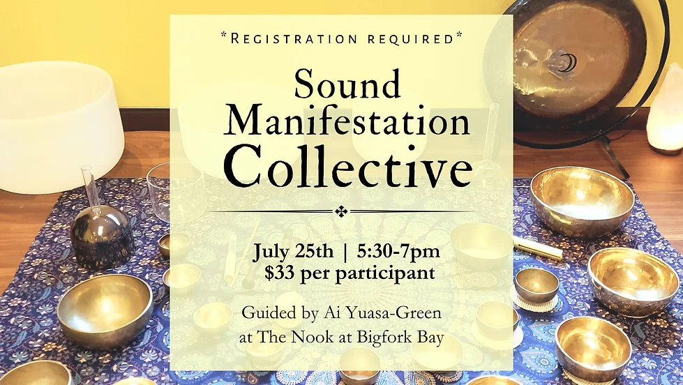 Sound Manifestation at the Nook at Bigfork Bay