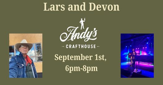 Lars and Devon LIVE at Andy's Crafthouse