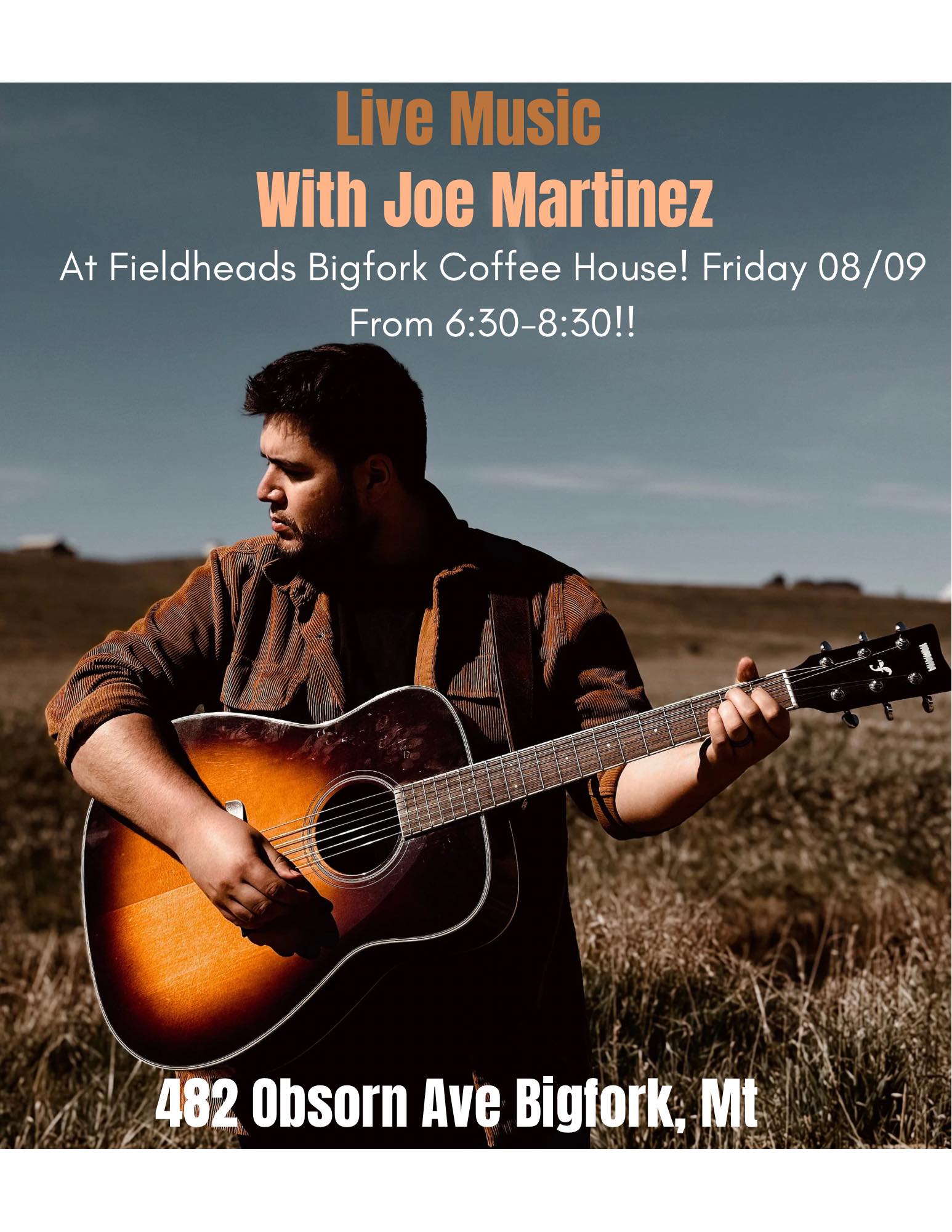 Joe Martinez LIVE at Fieldheads Bigfork Coffee House