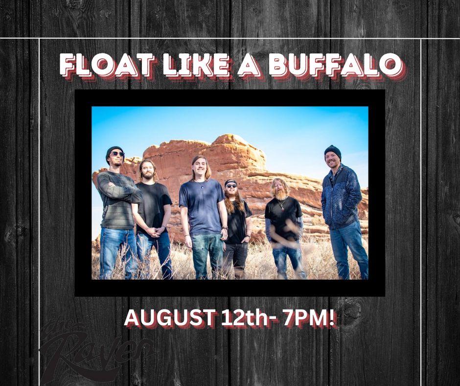 Float Like a Buffalo LIVE at The Raven