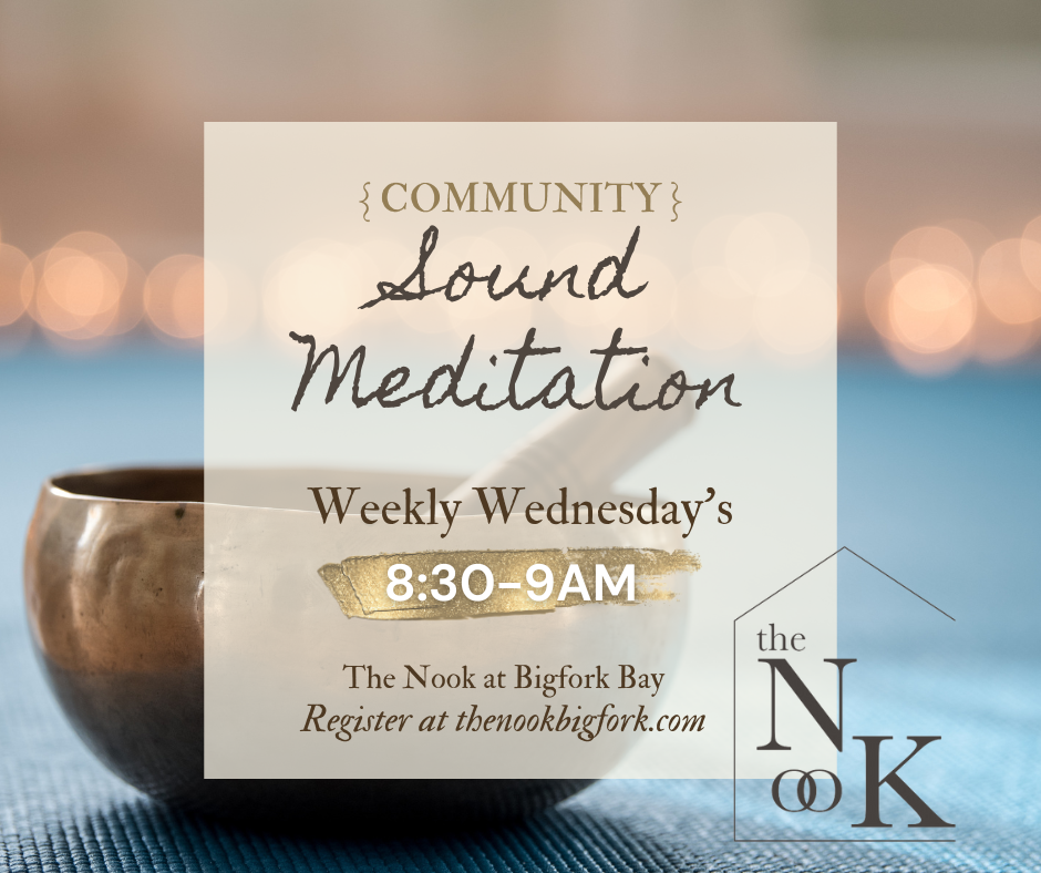 weekly sound meditation at The Nook at Bigfork Bay