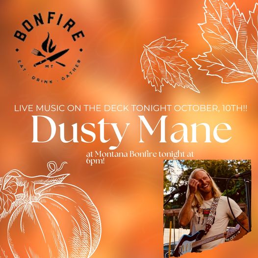 Dusty Mane LIVE at Montana Bonfire