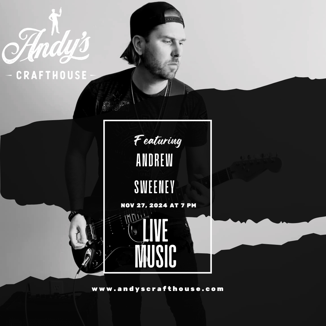 Andrew Sweeney LIVE at Andy's Crafthouse