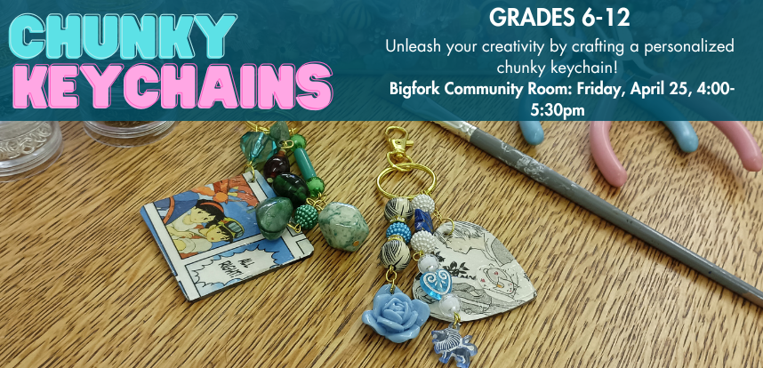 Teen Chunky Keychain Making Class at Bigfork Library