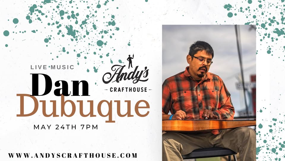 Dan Dubuque LIVE at Andy's Crafthouse