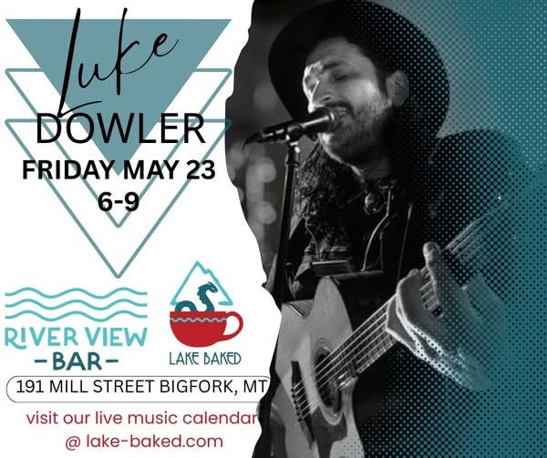 Luke Dowler LIVE at River View Bar May 23rd