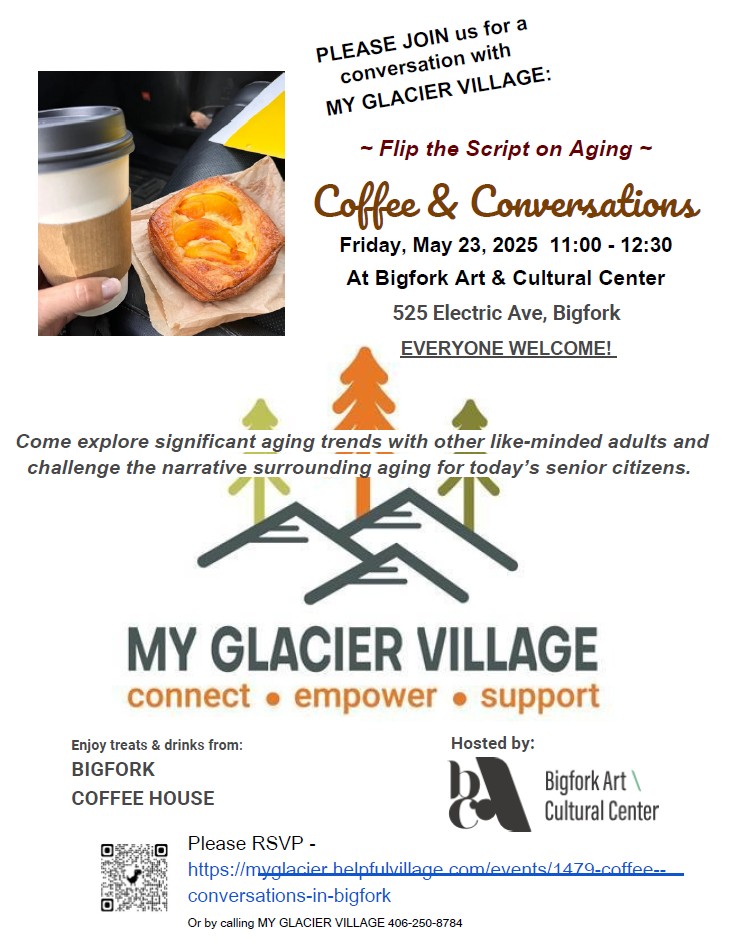 Coffee and conversations at Bigfork Art and Cultural Center for My Glacier Village