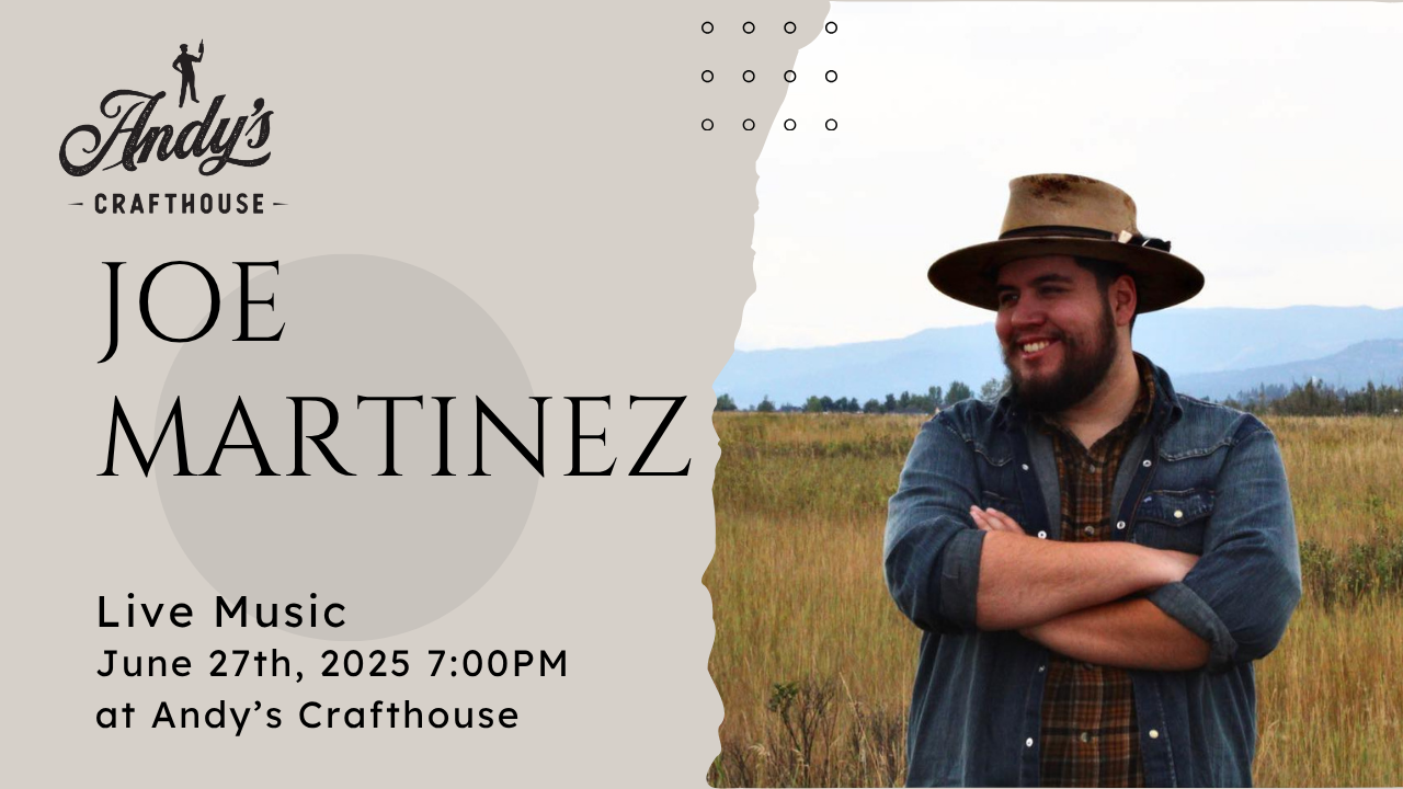 Joe Martinez LIVE at Andy's Crafthouse