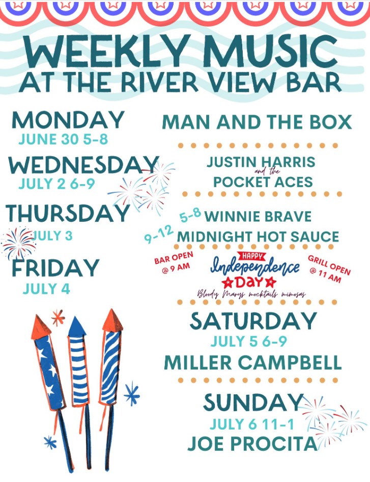 River View Bar Music LIne Up June 30 thru July 4