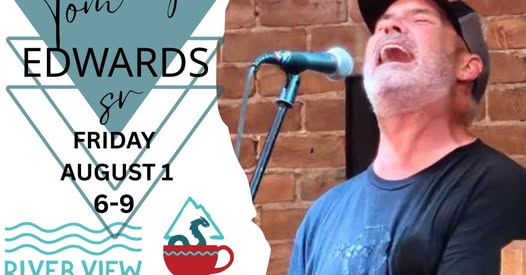 Tommy Edwards Sr LIVE at River View Bar Aug 1 6-9