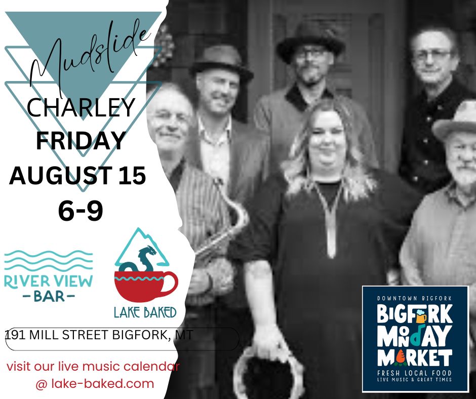 Mudslide Charley at River View Bar Aug 15