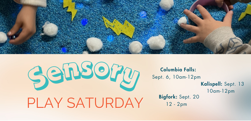 Sensory Play at Bigfork Library Saturdays