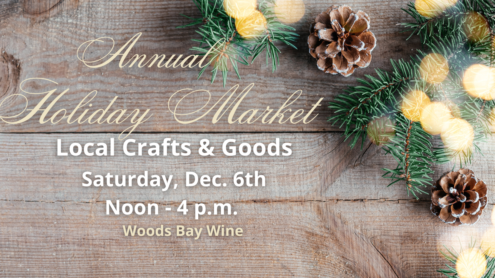 Holiday Market at Woods Bay Wine Dec 6