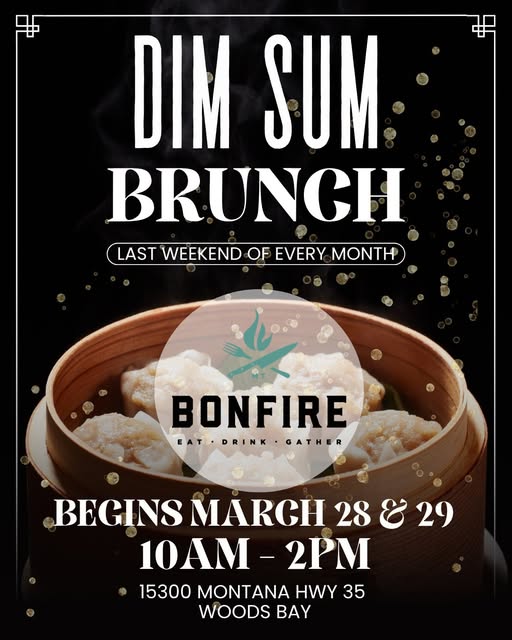 Dim Sum Brunch at Montana Bonfire every Saturday and Sunday