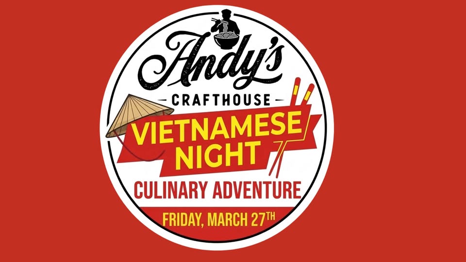Vietnamese Night Dinner at Andy's Crafthouse