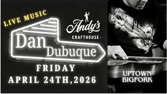 Dan Dubuque LIVE at Andy's Crafthouse