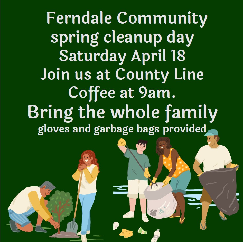 Ferndale Clean Up Day April 18