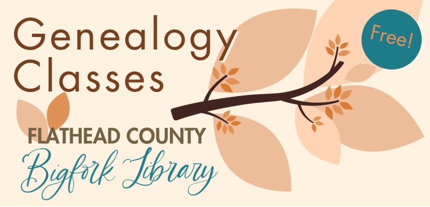 Genealogy Class at Flathead County Library Bigfork