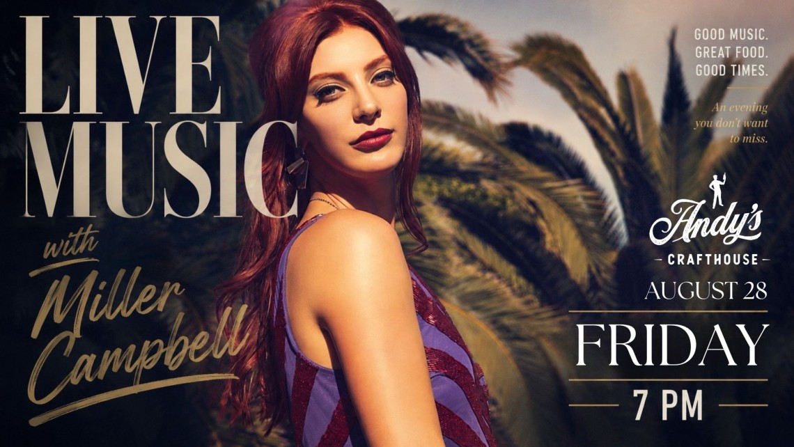 live music with miller campbell august 28th